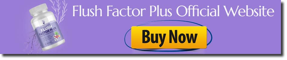 Flush Factor Plus Review