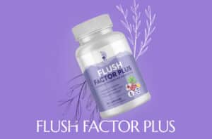 Flush Factor Plus